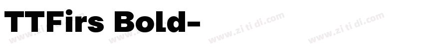 TTFirs Bold字体转换